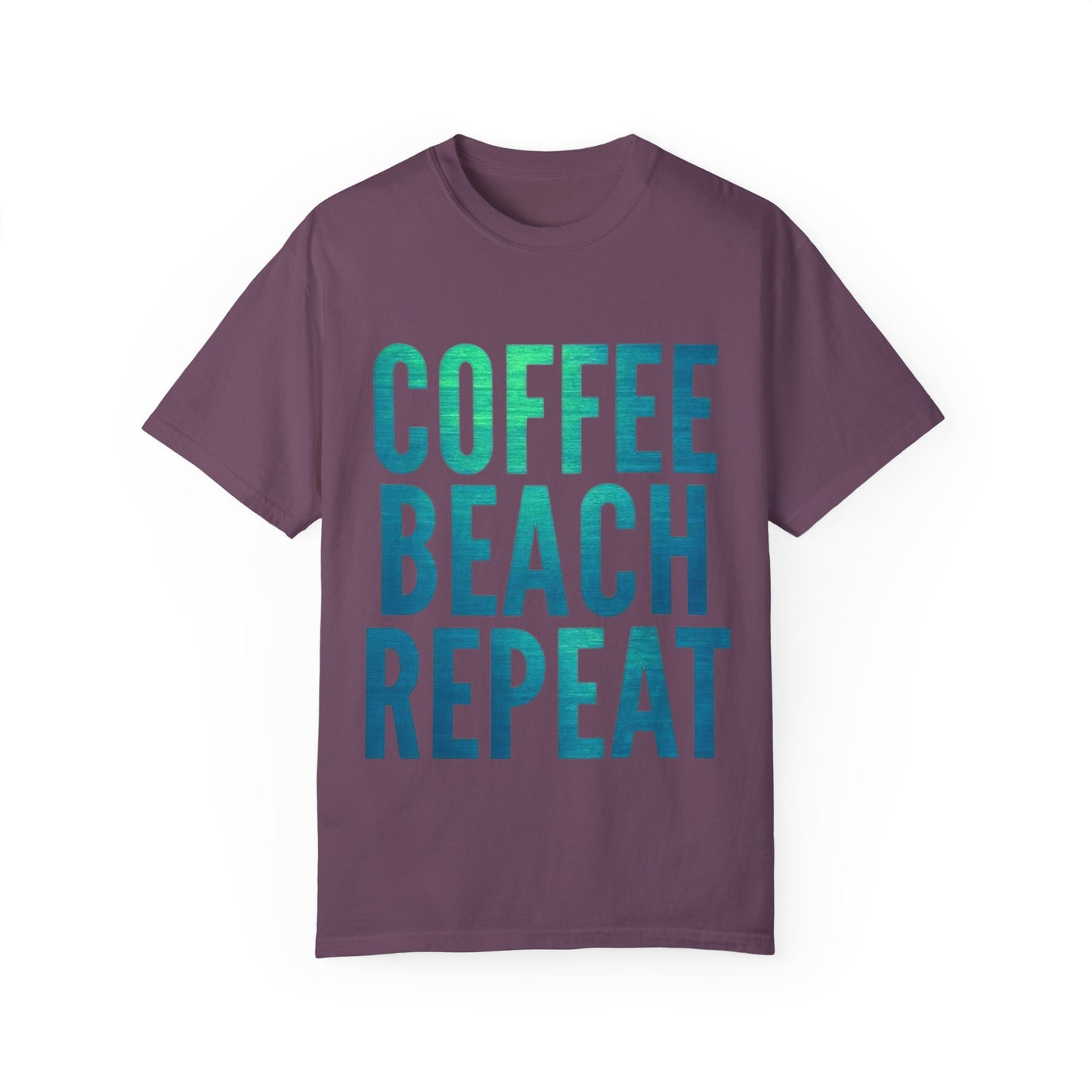 Coffee Beach Repeat Unisex Garment-Dyed T-Shirt