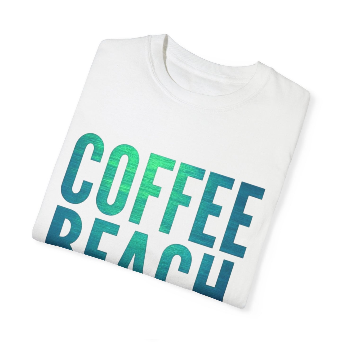 Coffee Beach Repeat Unisex Garment-Dyed T-Shirt