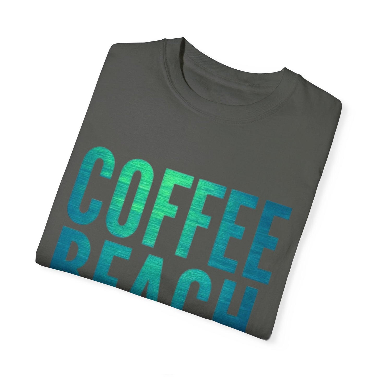 Coffee Beach Repeat Unisex Garment-Dyed T-Shirt