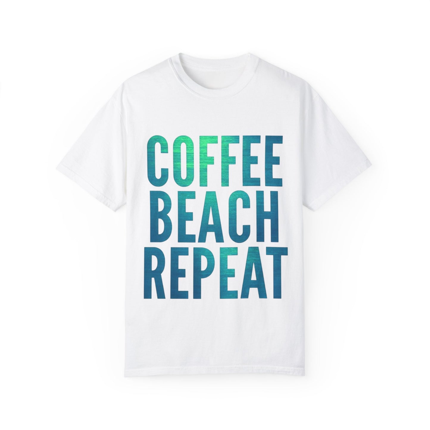 Coffee Beach Repeat Unisex Garment-Dyed T-Shirt