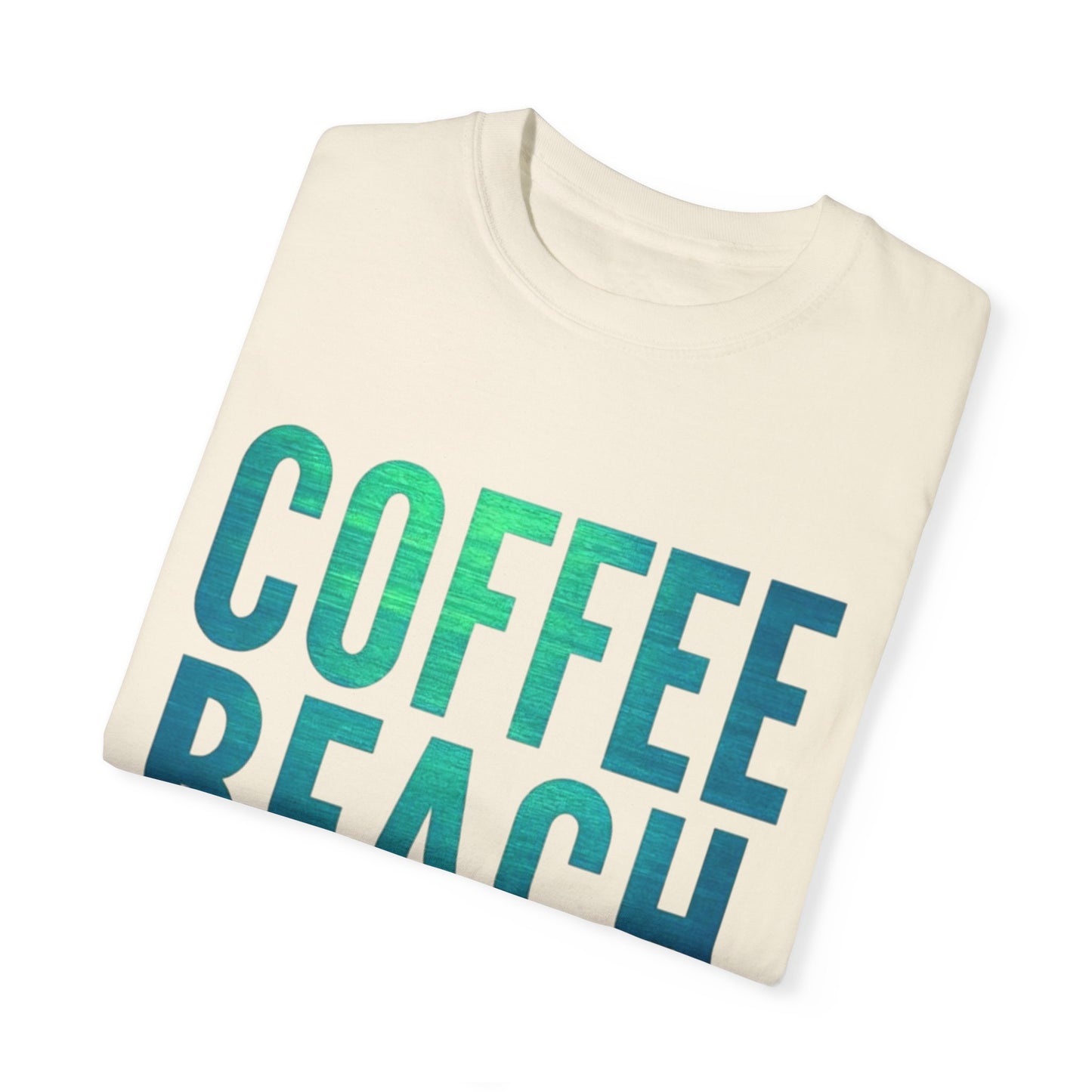 Coffee Beach Repeat Unisex Garment-Dyed T-Shirt