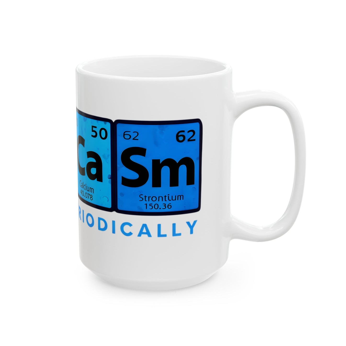 Sarcasm - Periodic Table Ceramic Mug - Chemistry Enthusiast's Gift