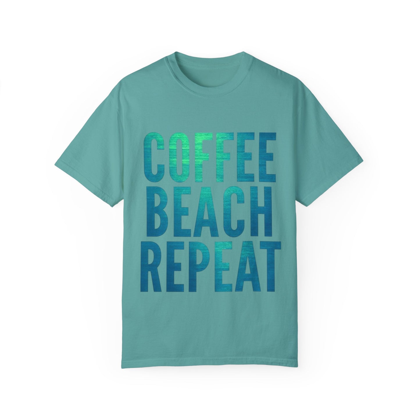 Coffee Beach Repeat Unisex Garment-Dyed T-Shirt