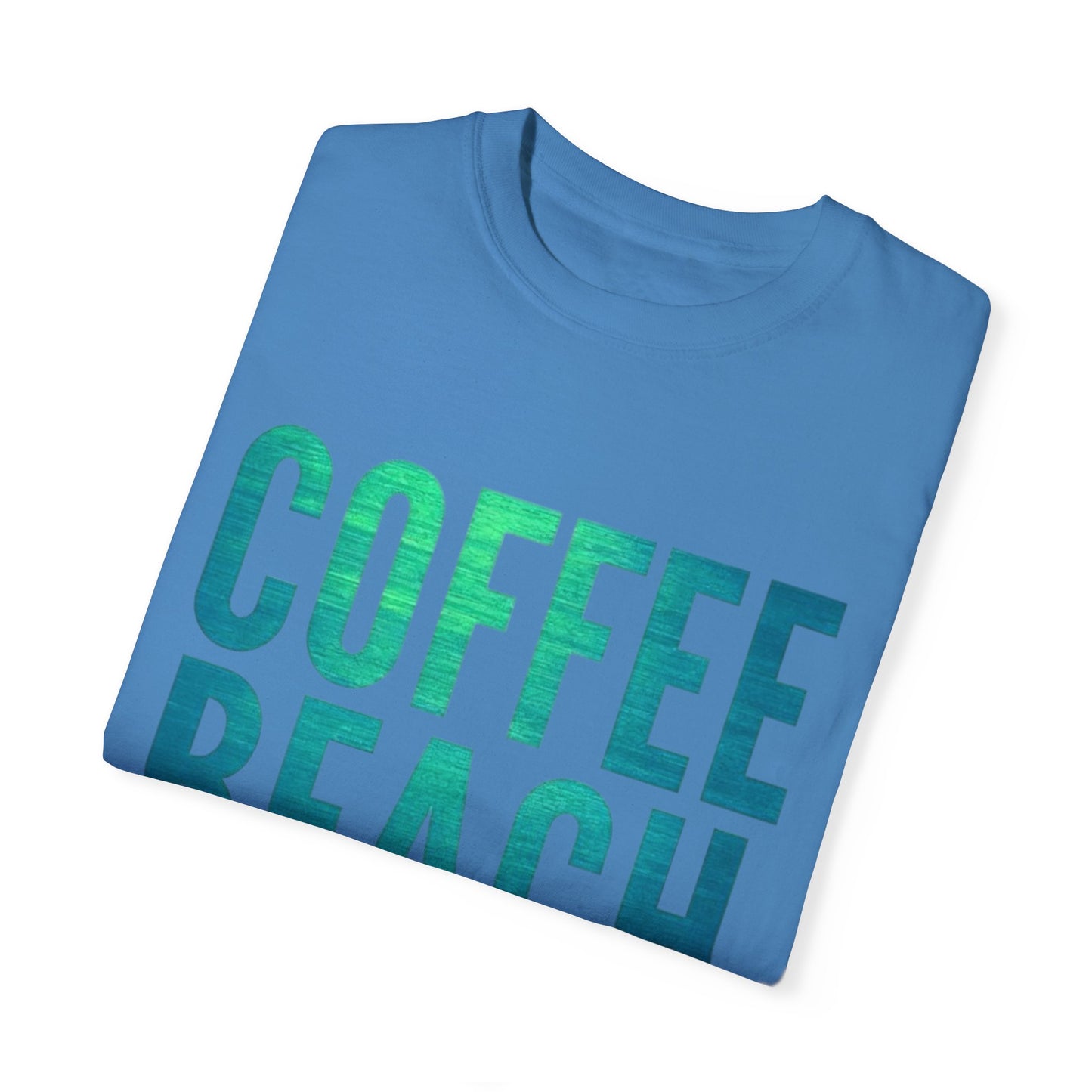 Coffee Beach Repeat Unisex Garment-Dyed T-Shirt
