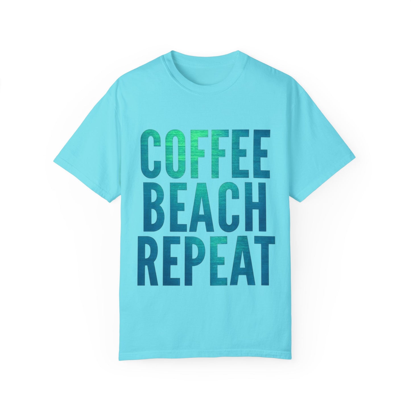 Coffee Beach Repeat Unisex Garment-Dyed T-Shirt