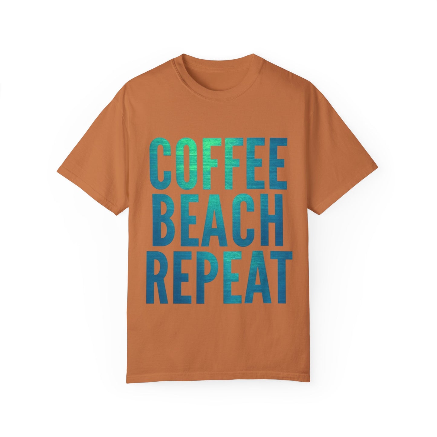 Coffee Beach Repeat Unisex Garment-Dyed T-Shirt