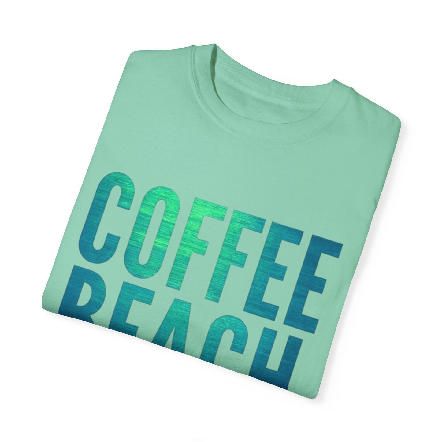 Coffee Beach Repeat Unisex Garment-Dyed T-Shirt