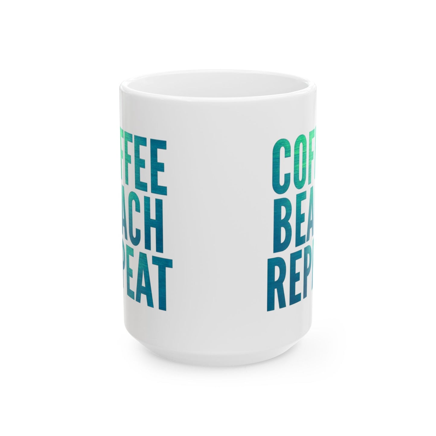 Coffee Beach Repeat Ceramic Mug - Perfect for Beach Lovers