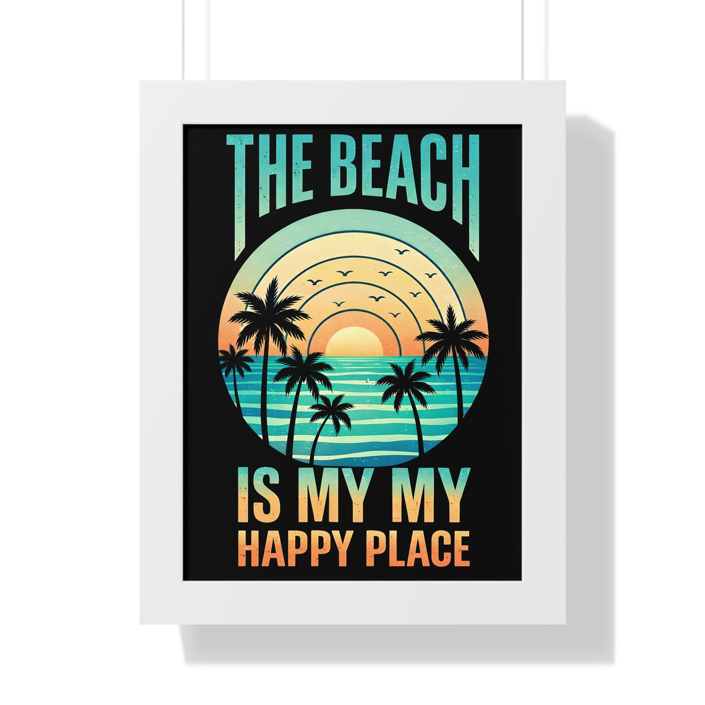 "The Beach Is My Happy Place" Framed Poster