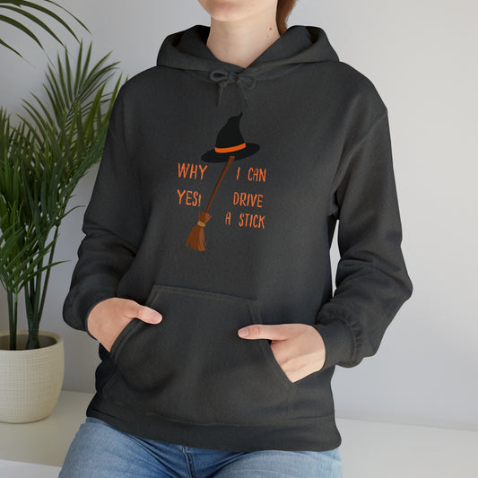 Why Yes! I Can Drive A Stick - Unisex Heavy Blend™ Hoodie