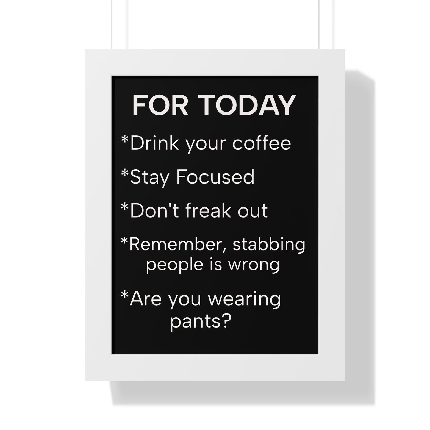 "For Today" Funny To-Do List Framed Poster
