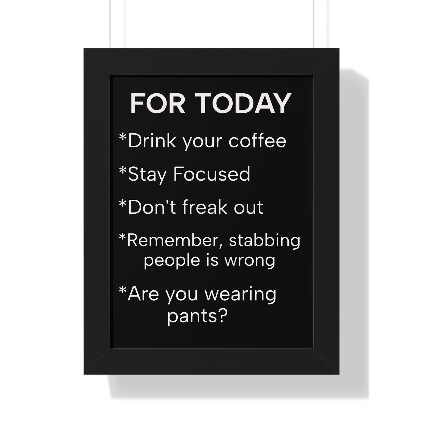 "For Today" Funny To-Do List Framed Poster