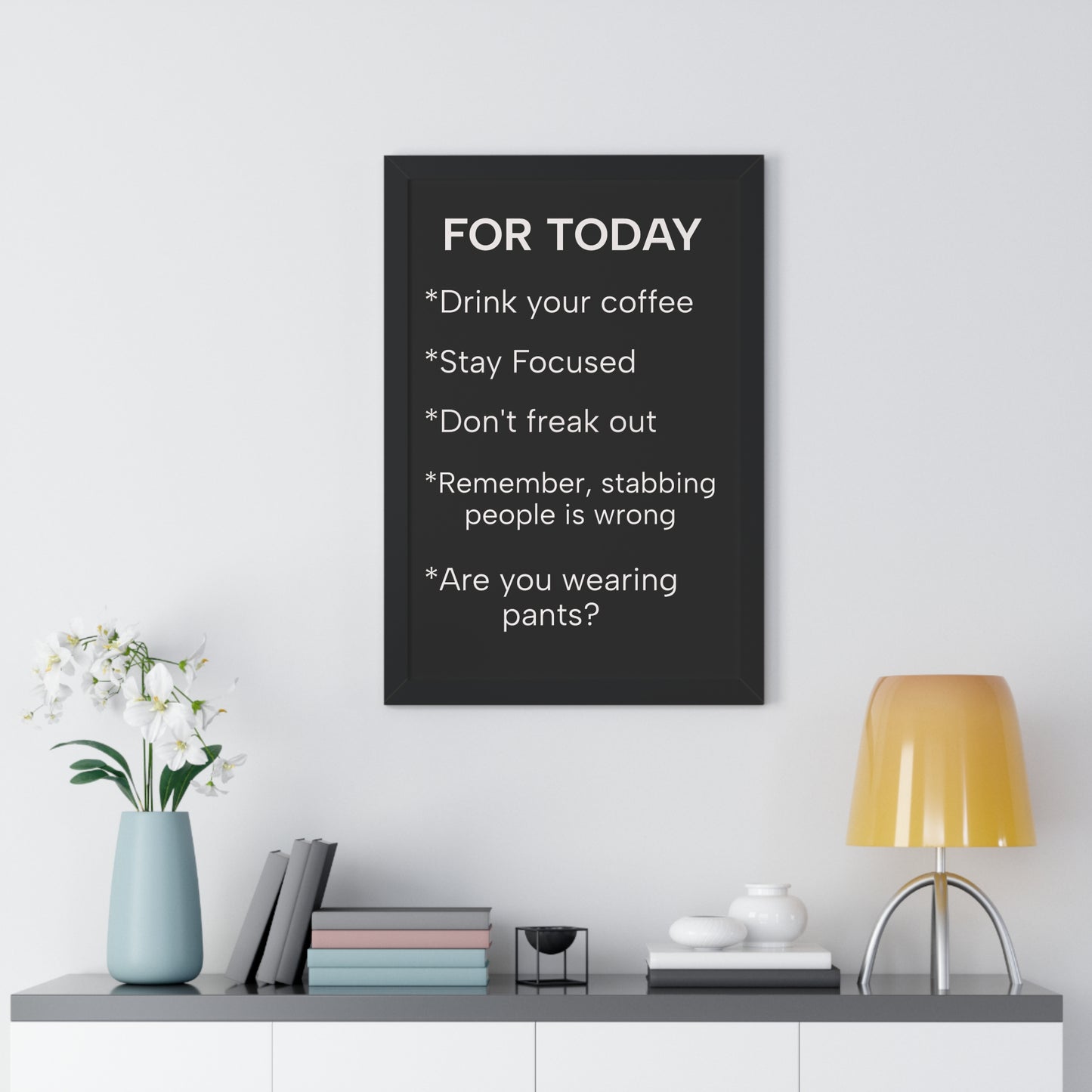 "For Today" Funny To-Do List Framed Poster