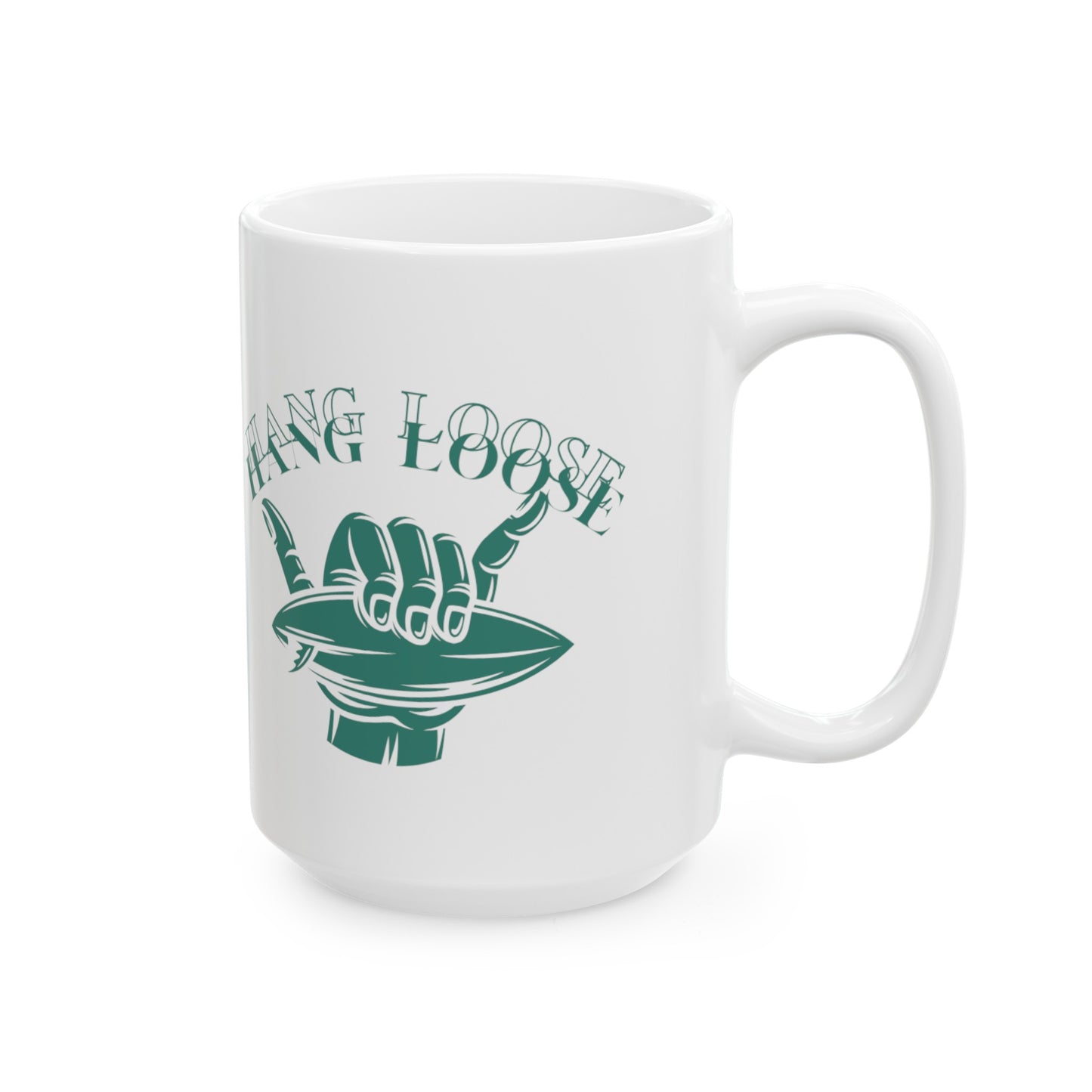 Hang Loose Ceramic Mug, (11oz, 15oz)