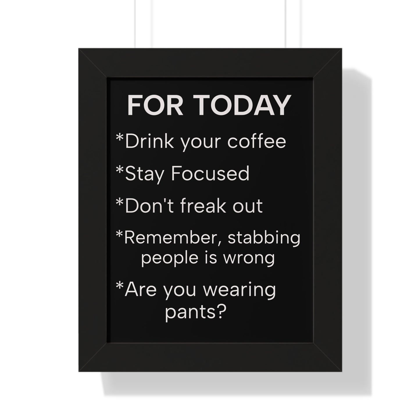 "For Today" Funny To-Do List Framed Poster