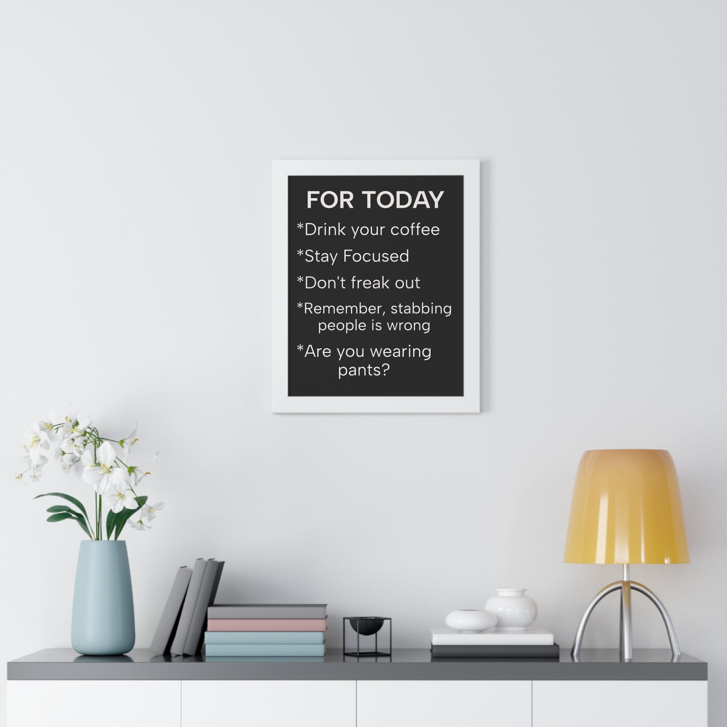 "For Today" Funny To-Do List Framed Poster
