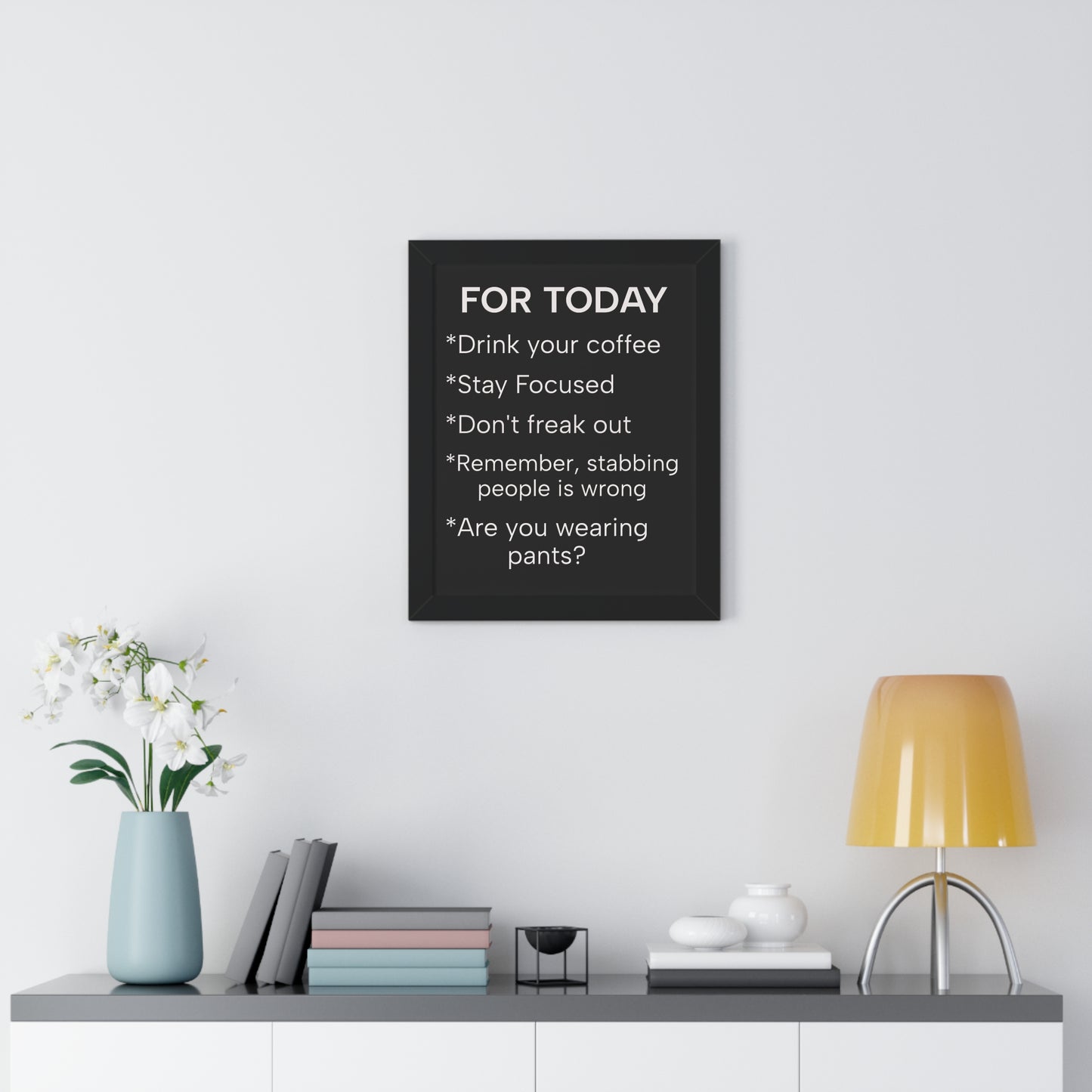"For Today" Funny To-Do List Framed Poster
