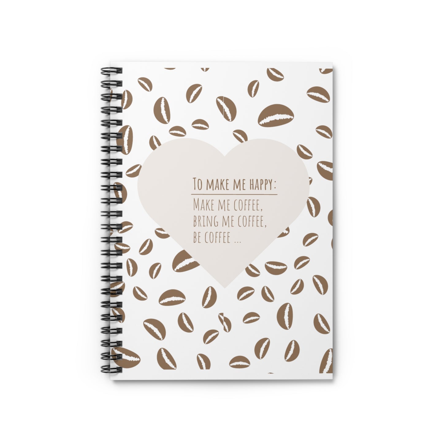 To Make Me Happy Spiral Notebook (coffee Bean)