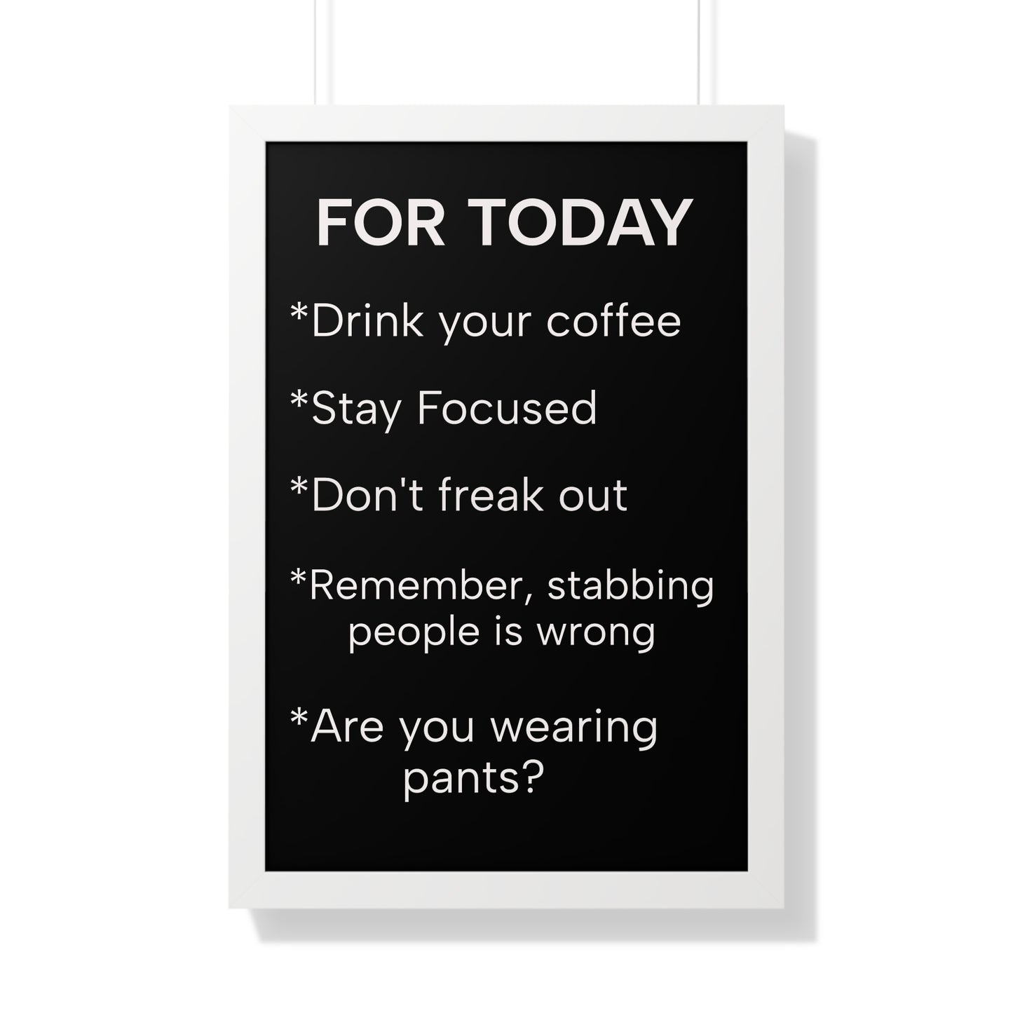 "For Today" Funny To-Do List Framed Poster