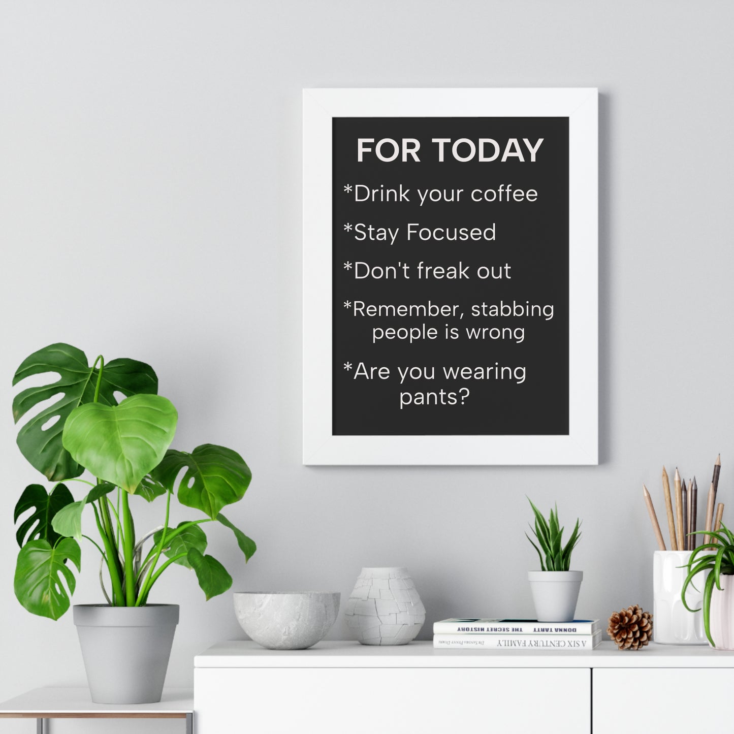 "For Today" Funny To-Do List Framed Poster