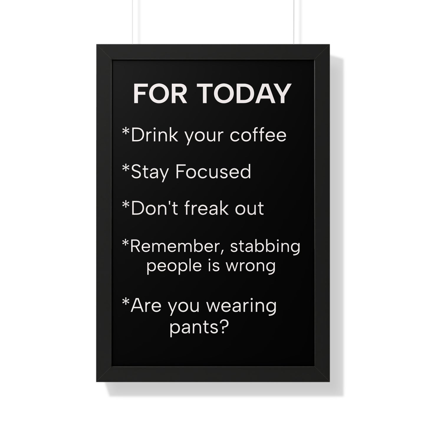 "For Today" Funny To-Do List Framed Poster