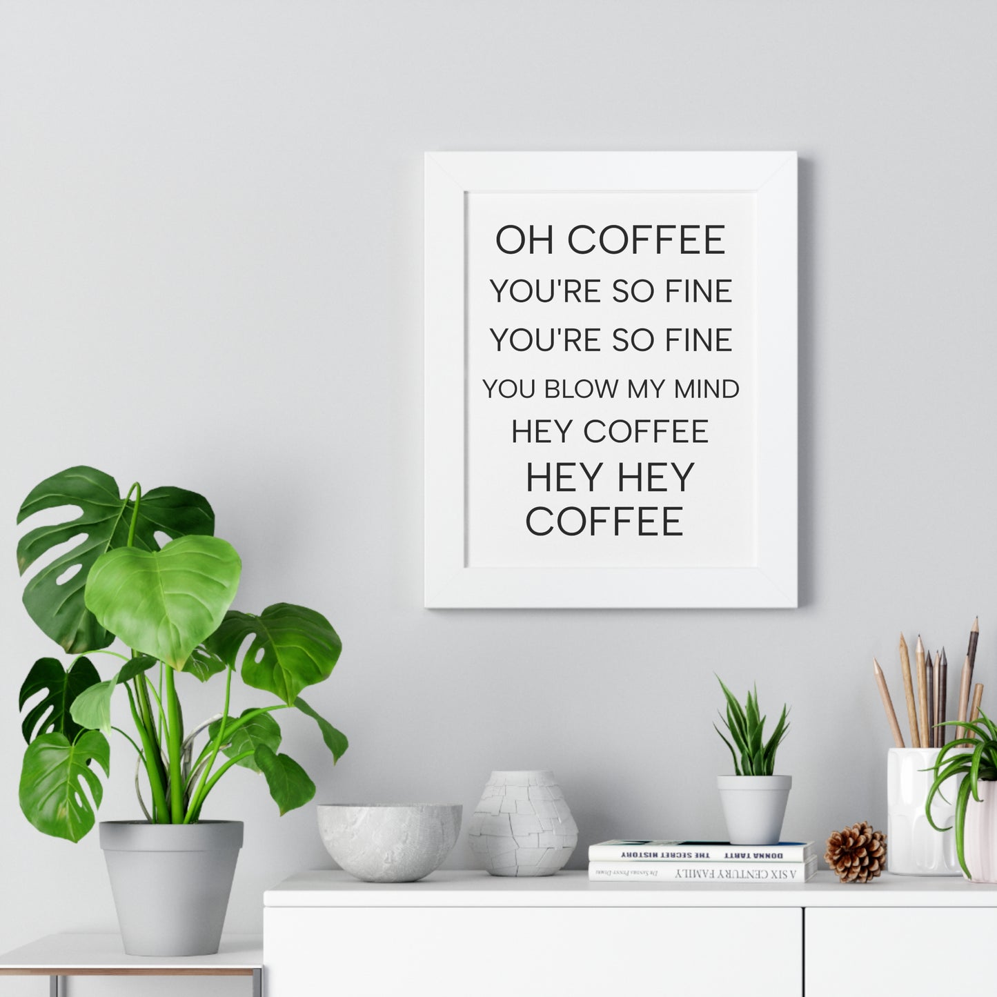 "Oh Coffee You're So Fine" Coffee Song Framed Poster