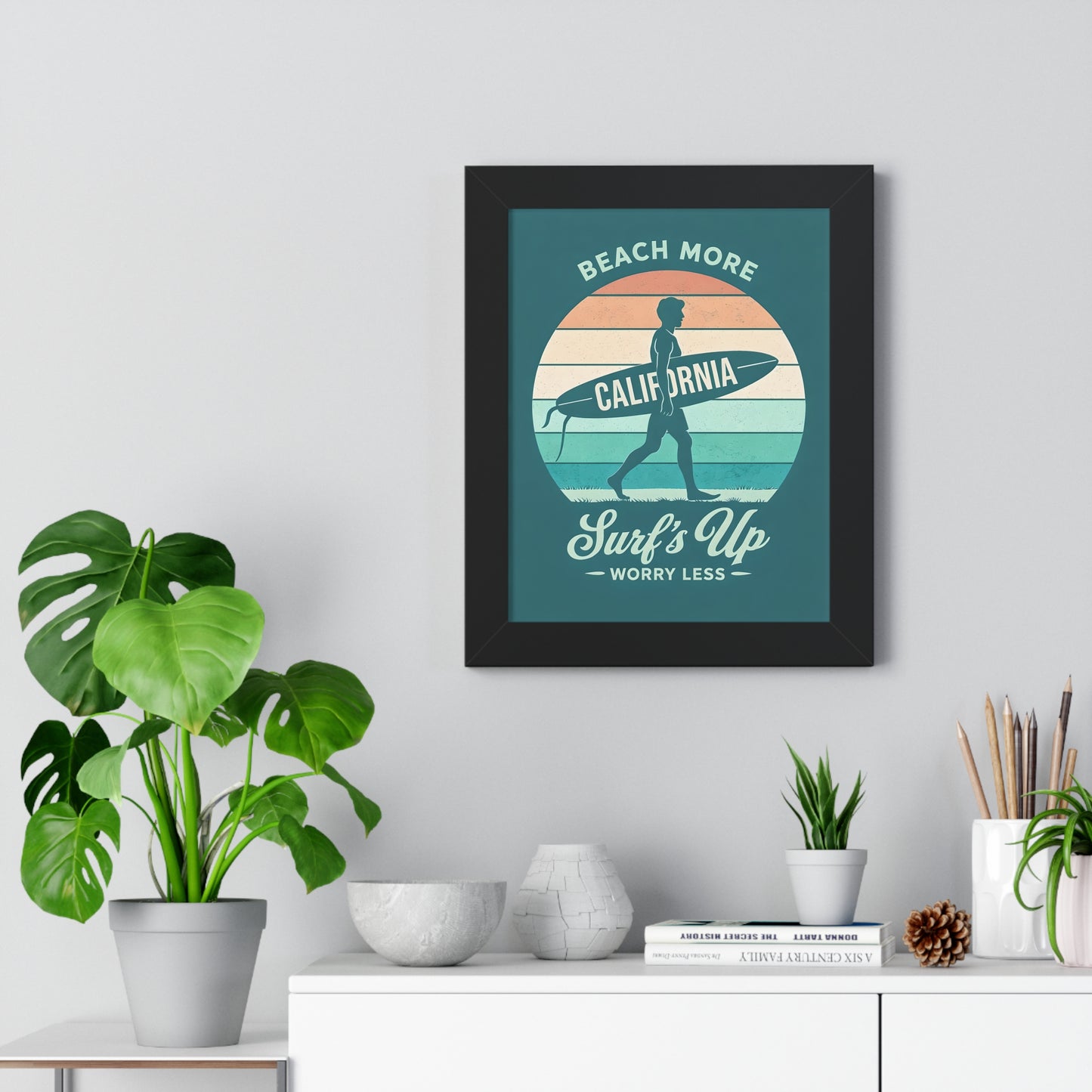 "Surf's Up, Worry Less" California Beach Art Framed Poster