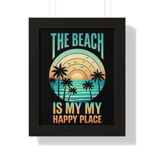 "The Beach Is My Happy Place" Framed Poster