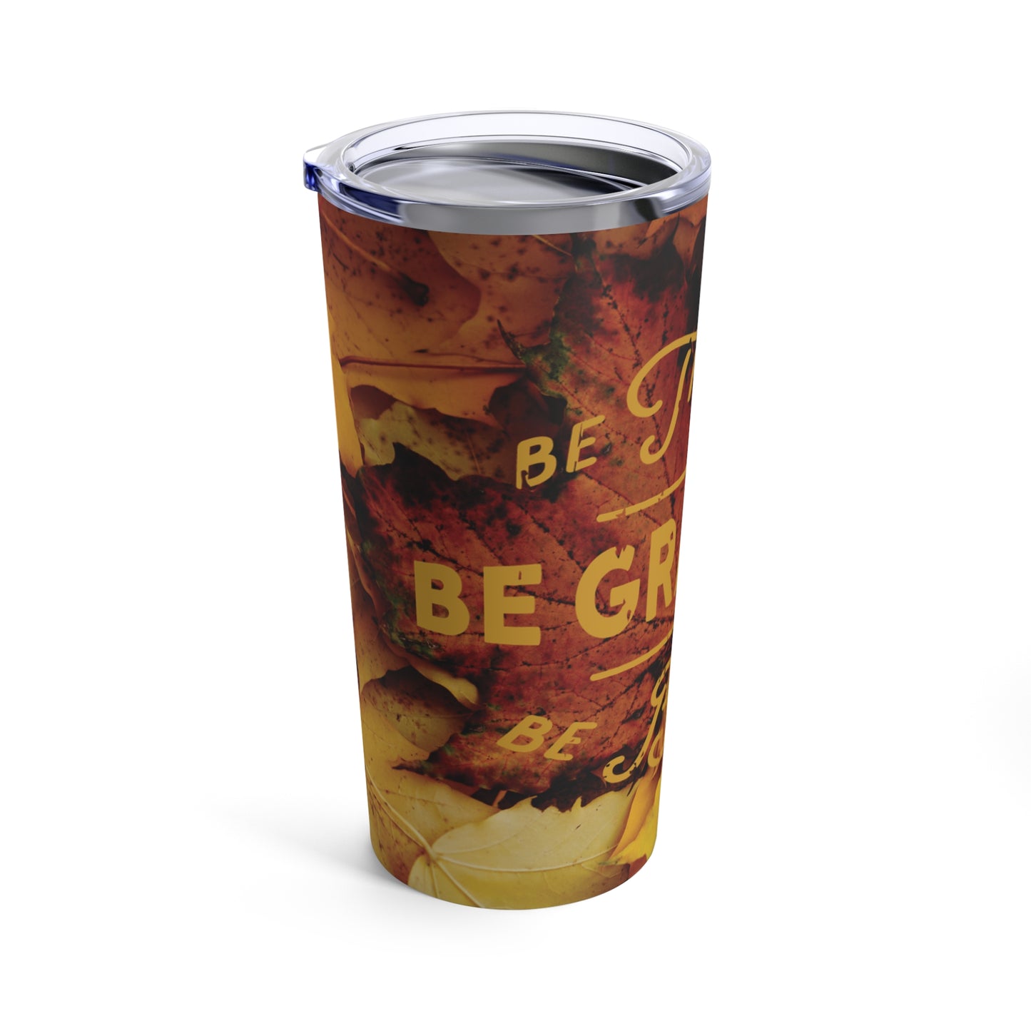 Be Grateful Fall Tumbler 20oz