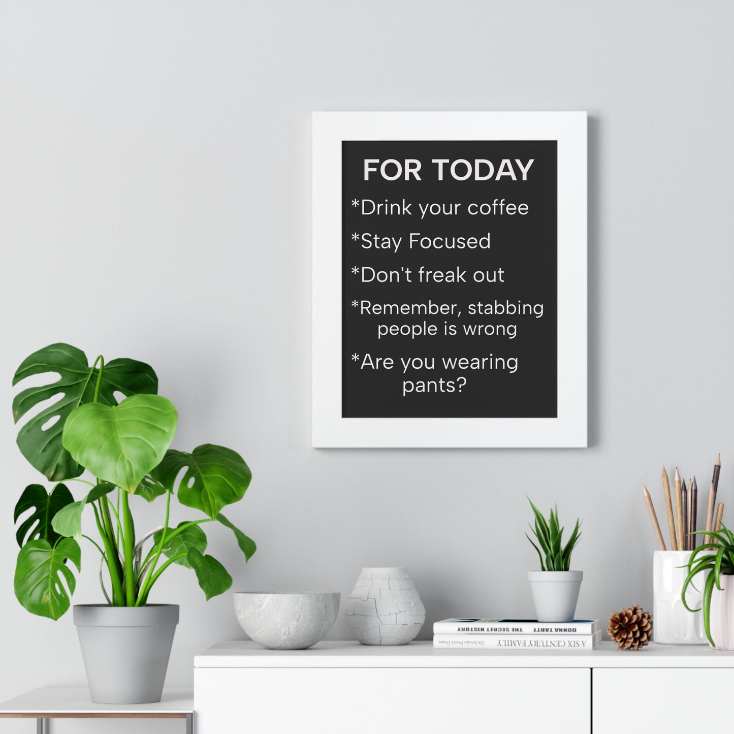 "For Today" Funny To-Do List Framed Poster