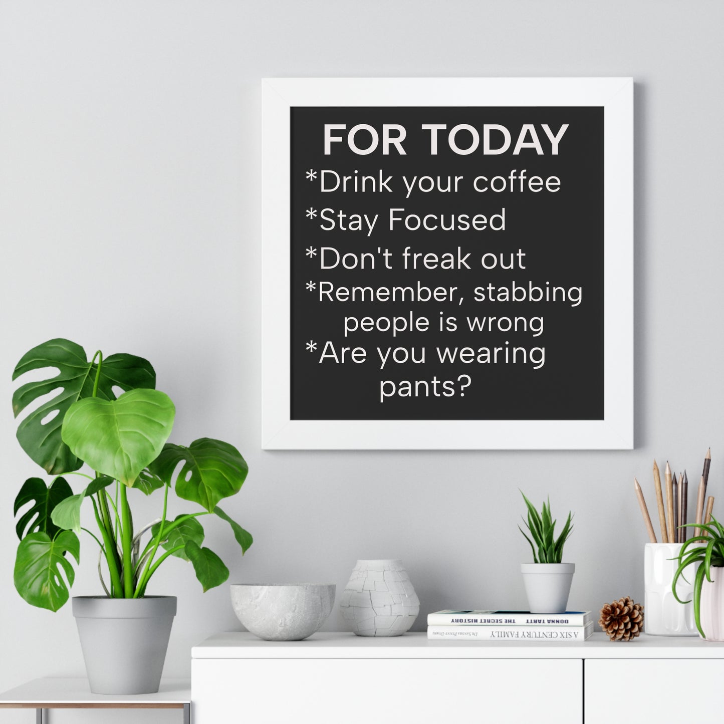 "For Today" Funny To-Do List Framed Poster