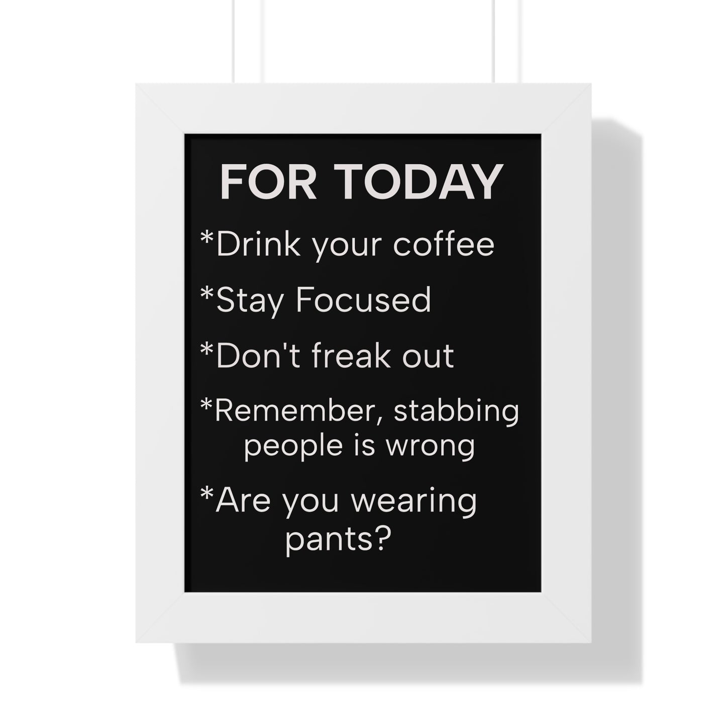 "For Today" Funny To-Do List Framed Poster