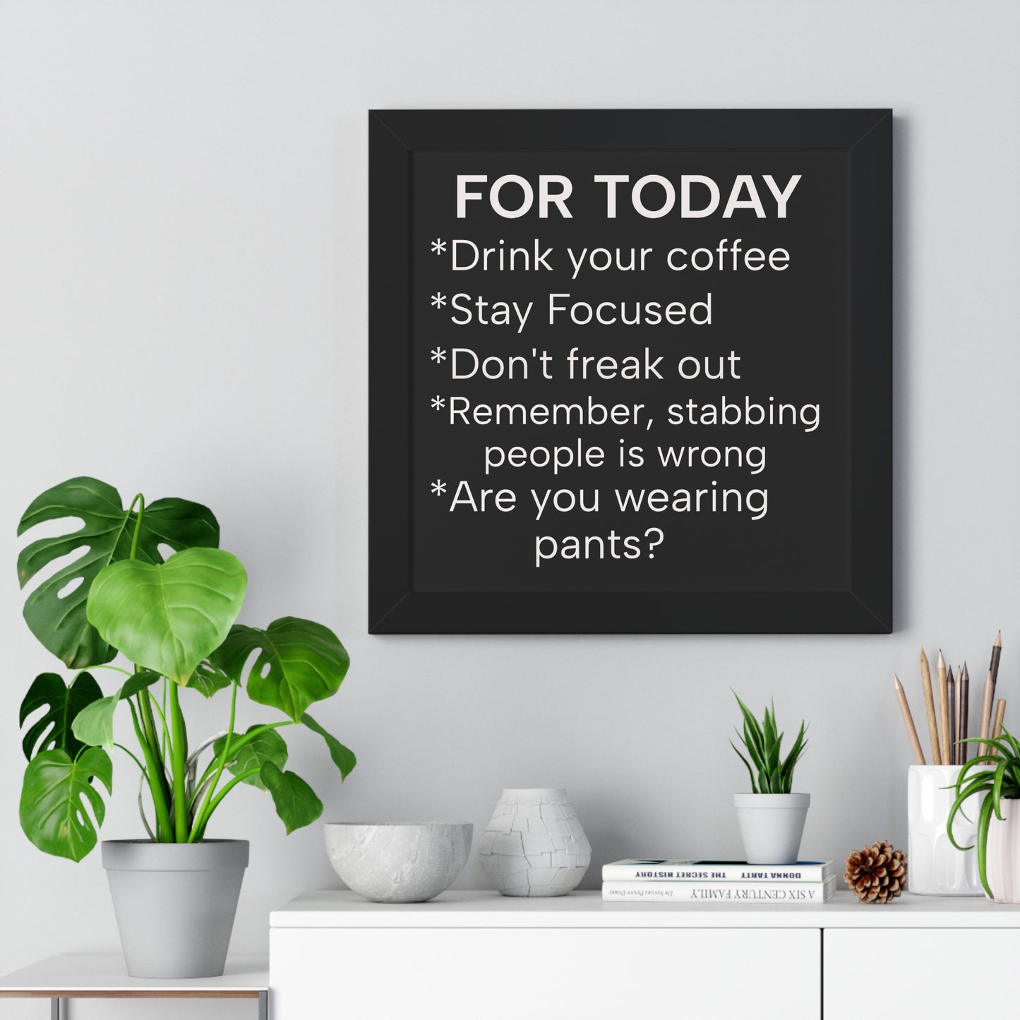 "For Today" Funny To-Do List Framed Poster