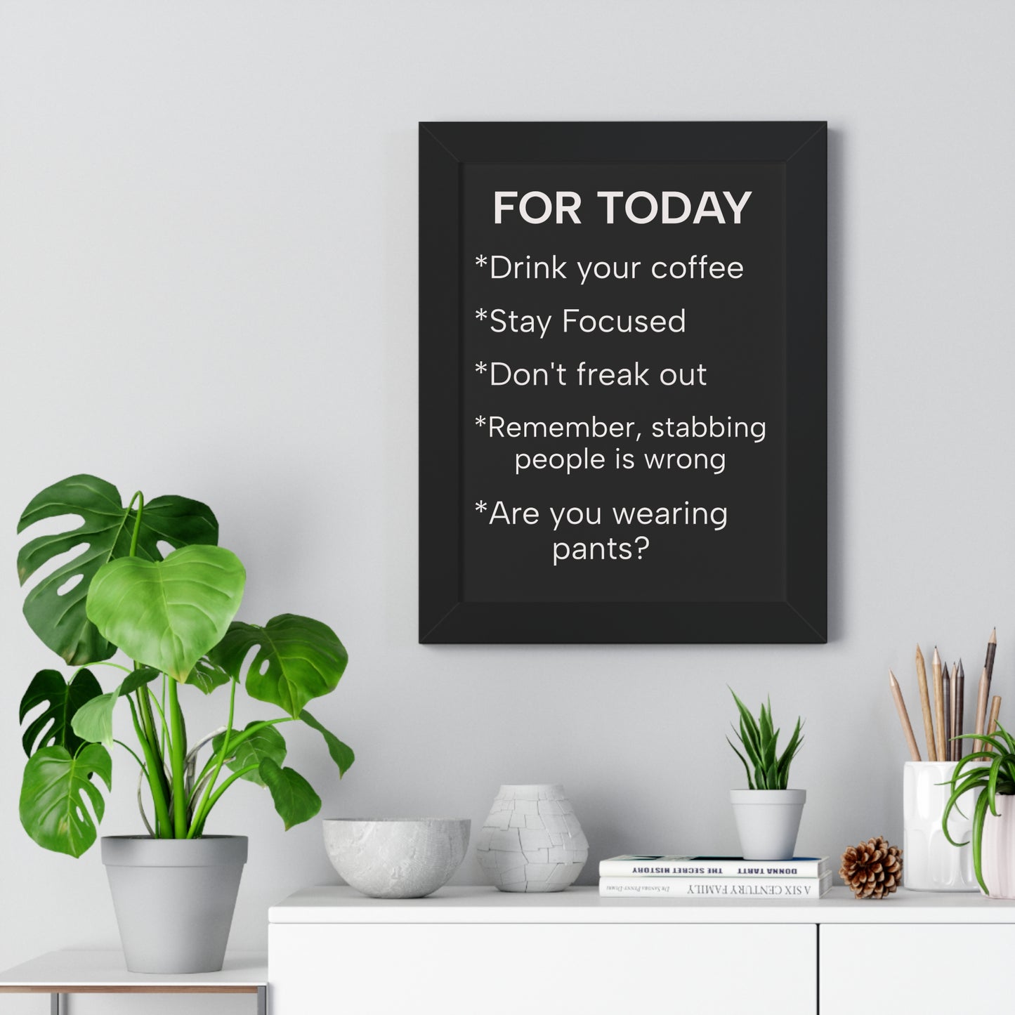 "For Today" Funny To-Do List Framed Poster