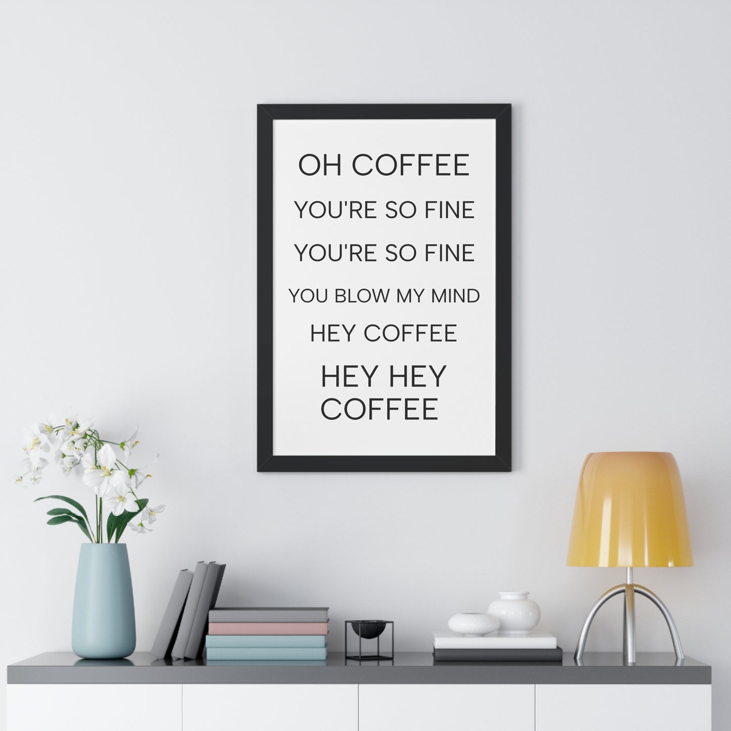 "Oh Coffee You're So Fine" Coffee Song Framed Poster