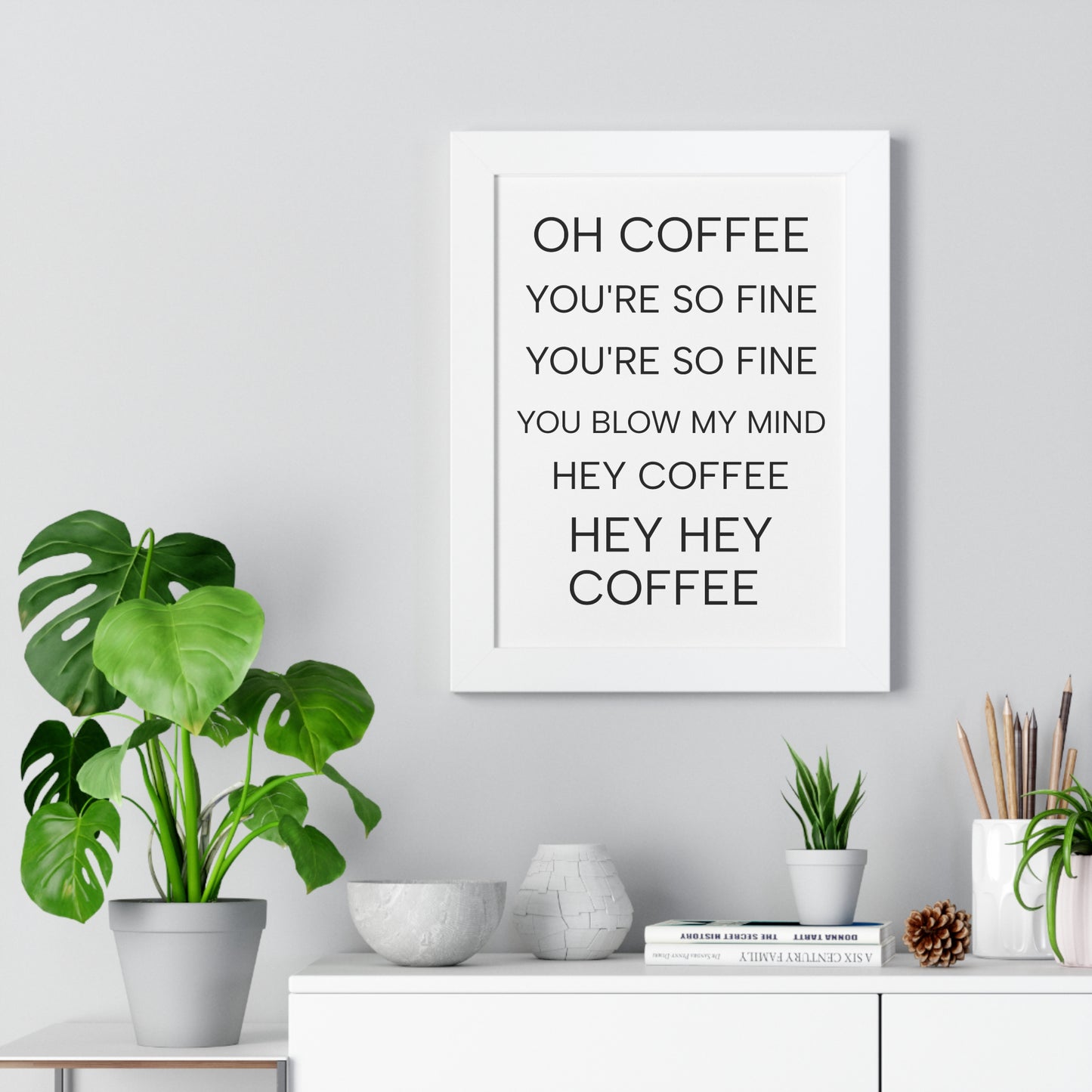 "Oh Coffee You're So Fine" Coffee Song Framed Poster
