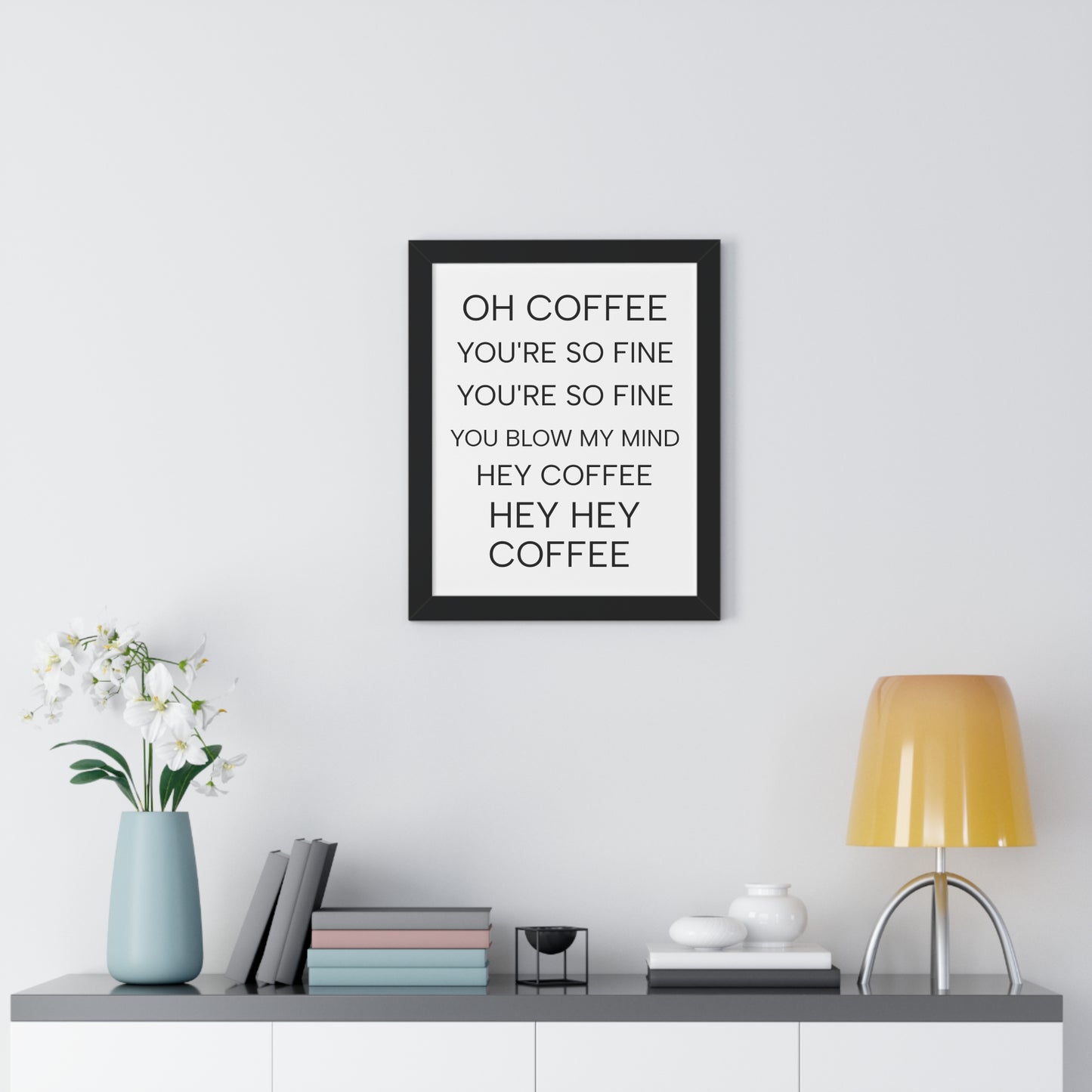 "Oh Coffee You're So Fine" Coffee Song Framed Poster