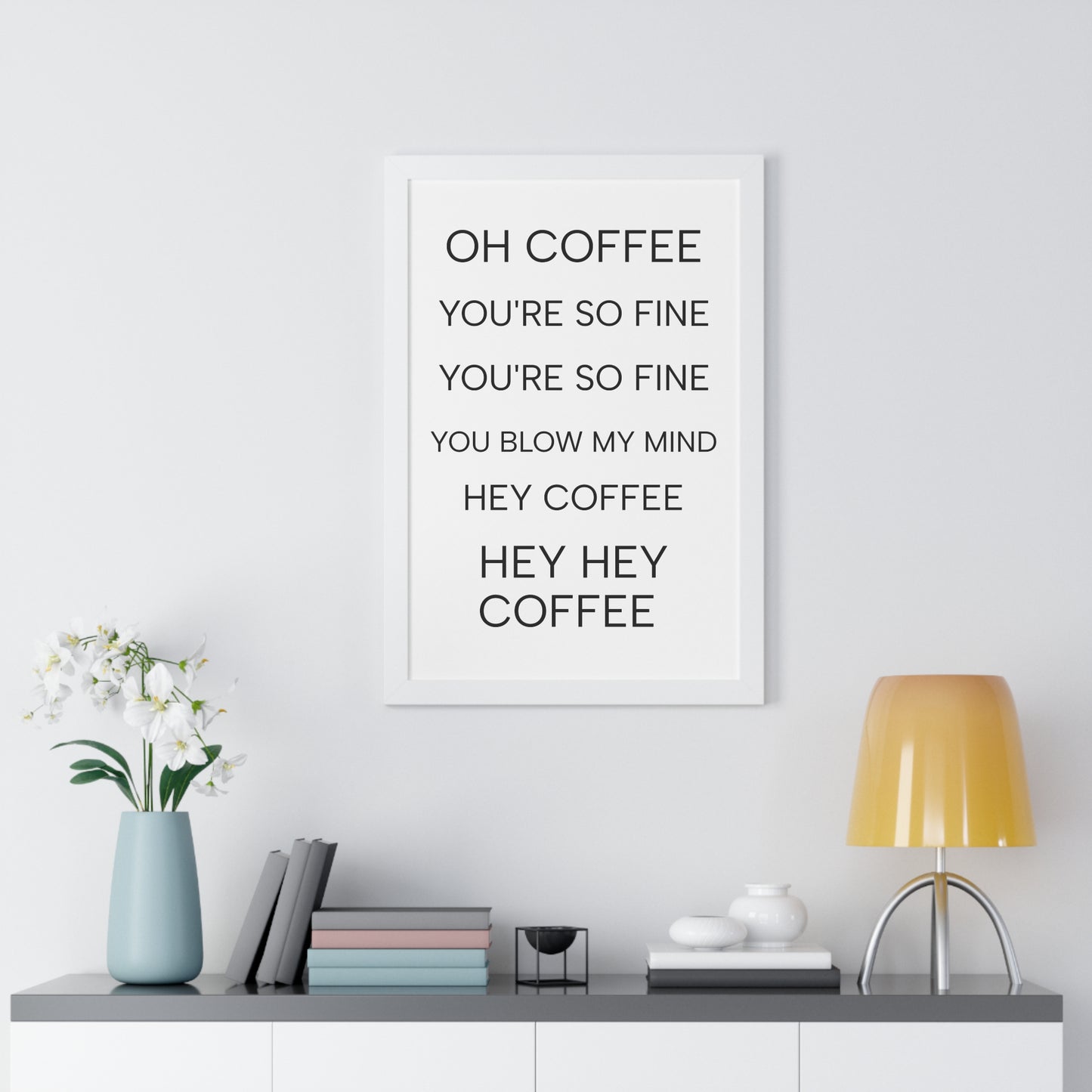 "Oh Coffee You're So Fine" Coffee Song Framed Poster