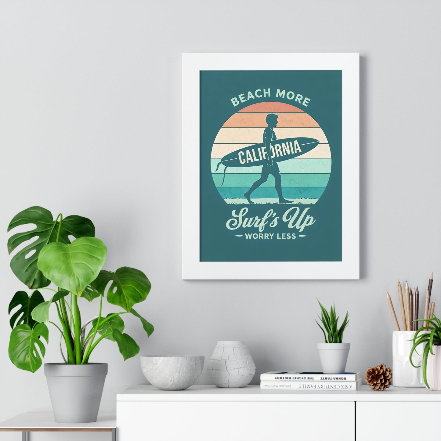 "Surf's Up, Worry Less" California Beach Art Framed Poster