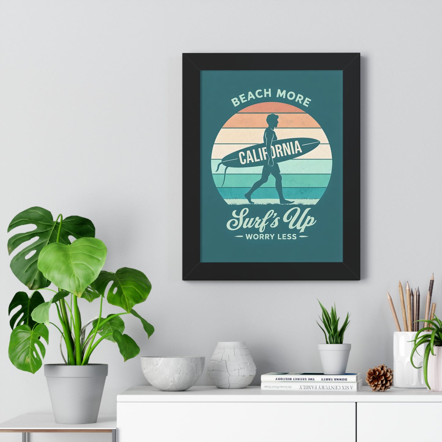 "Surf's Up, Worry Less" California Beach Art Framed Poster