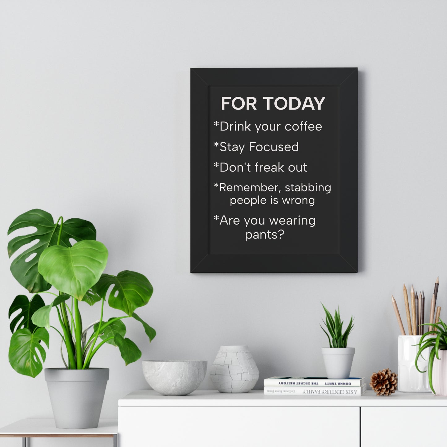"For Today" Funny To-Do List Framed Poster