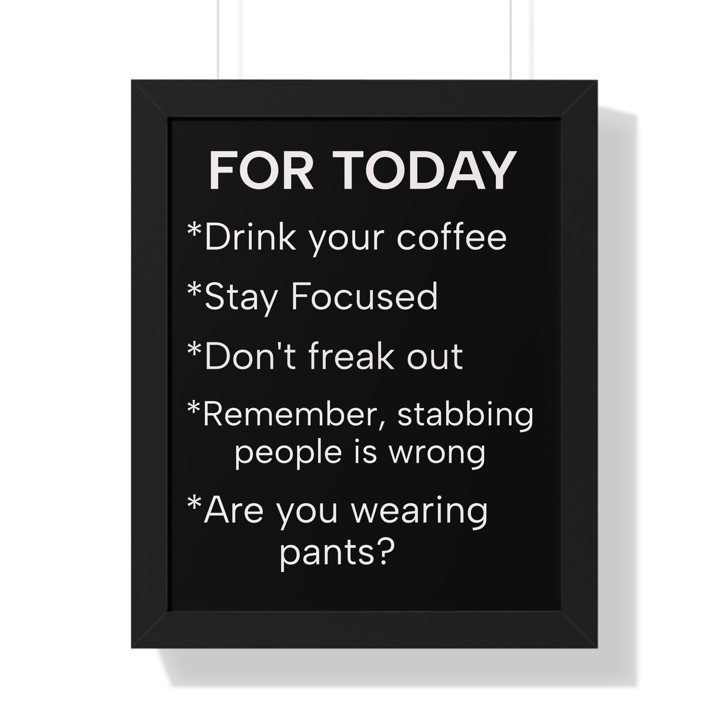 "For Today" Funny To-Do List Framed Poster